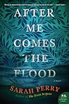 After Me Comes the Flood