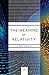 The Meaning of Relativity: Including the Relativistic Theory of the Non-Symmetric Field - Fifth Edition