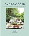 Peter's Yard: Smorgasbord: Deliciously Simple Modern Scandinavian Recipes