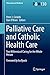 Palliative Care and Catholi...