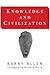 Knowledge and Civilization