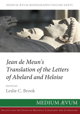 Jean de Meun's Translation of the Letters of Abelard and Heloise (Maem) (French Edition)