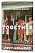Together: A Memoir of a Marriage and a Medical Mishap