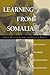 Learning From Somalia: The Lessons Of Armed Humanitarian Intervention
