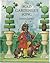 The Mad Gardener's Song by Lewis Carroll