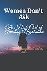 Women Don't Ask by NOT A BOOK