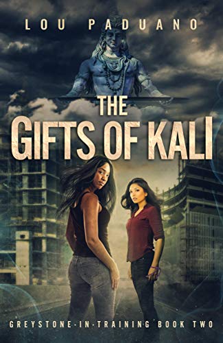 The Gifts of Kali (Greystone-in-Training #2)