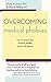 Overcoming Medical Phobias