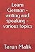 Learn German - writing and speaking - various topics (German Edition)