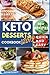 Keto Desserts cookbook by Elizabeth Watt