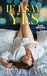 If I Say Yes by Hope Ford
