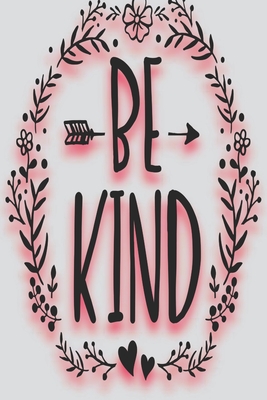 "Be Kind": Teen Journal with Lined Pages and Colouring Pages for Mindfullness, Inner Peace and Calm