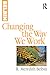 Changing the Way We Work