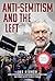 Anti-Semitism and the Left by Ian Hernon