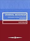 Criminal Behaviour: A Psychological Approach to Explanation and Prevention