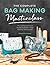 The Complete Bag Making Masterclass by Samantha Hussey