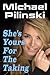 She's Yours For The Taking by Michael Pilinski