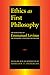 Ethics as First Philosophy: The Significance of Emmanuel Levinas for Philosophy, Literature and Religion