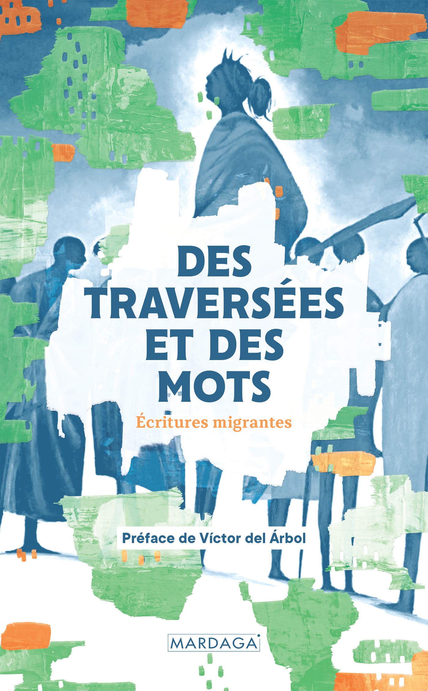 Des traversées et des mots  : Écritures migrantes