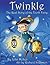 Twinkle, The Real Story of the Tooth Fairy by John Moher