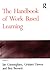 The Handbook of Work Based Learning
