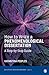 How to Write a Phenomenological Dissertation: A Step-by-Step Guide (Qualitative Research Methods)