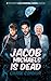 Jacob Michaels Is Dead (Poi...