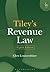 Tiley’s Revenue Law