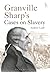 Granville Sharp's Cases on Slavery by Andrew Lyall