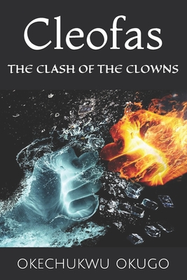 Cleofas: THE CLASH OF THE CLOWNS