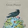 Crow Planet: Esse...