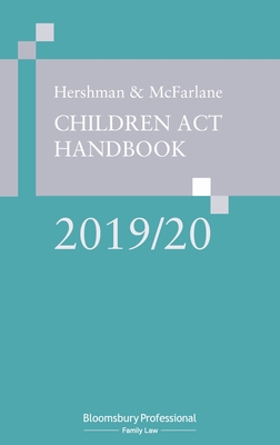 Hershman and McFarlane: Children Act Handbook 2019/20 (Bloomsbury Family Law)