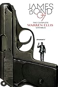 James Bond: The Complete Warren Ellis Omnibus