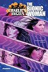 Charlie's Angels VS. The Bionic Woman Charlie's Angels VS. The Bionic Woman
