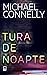 Tura de noapte (Renée Ballard, #1; Harry Bosch Universe, #30)