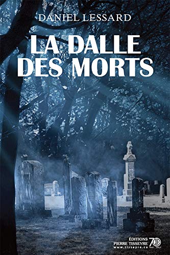 La dalle des morts (Kindle Edition)