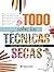 Todo sobre las técnicas sec...
