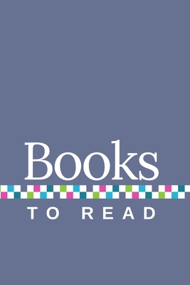 Books to Read: A Journal to Track Your TBR, with Gray Cover