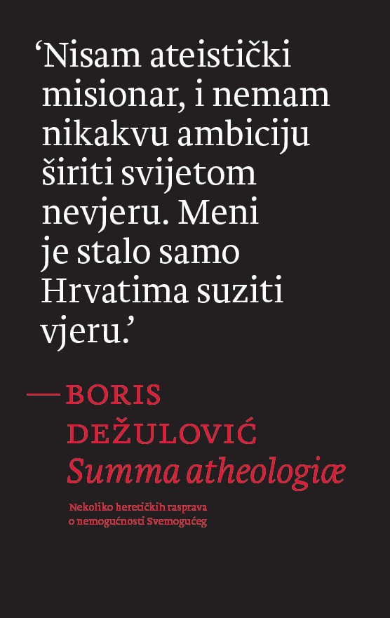 Summa Atheologiae: Nekoliko heretičkih rasprava o nemogućnosti Svemogućeg (Paperback)