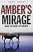 Amber's Mirage and Other Stories by Zane Grey
