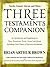 Three Testaments Companion:...