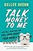 Talk Money to Me: Save Well, Spend Some, and Feel Good About Your Money