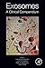 Exosomes: A Clinical Compendium