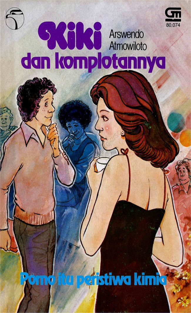 Kiki dan Komplotannya: Porno Itu Peristiwa Kimia (Paperback)