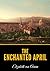 The Enchanted April by Elizabeth von Arnim