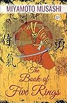 The Book of Five Rings by Miyamoto Musashi