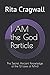 I AM the God Particle: The Secret Ancient Knowledge of the 12 Laws of Mind