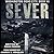 Sever (Washington Dead City, #3)