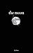 the moon (the northern collection Book 1)