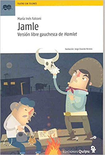 Jamle: Versión libre gauchesca de Hamlet